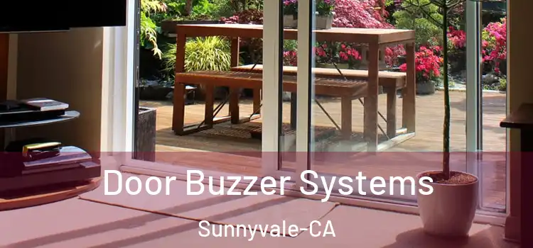 Door Buzzer Systems Sunnyvale-CA